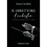 Il direttore d’orchestra - Genesi e storia di un'arte - Ivano Cavallini