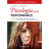 Psicologia della performance - Luca Mazzon, Giuseppe Vercelli