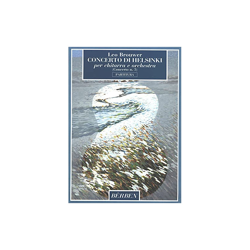 Concerto per Helsinki n. 5 per chitarra e orchestra. Partitura - Leo Brouwer