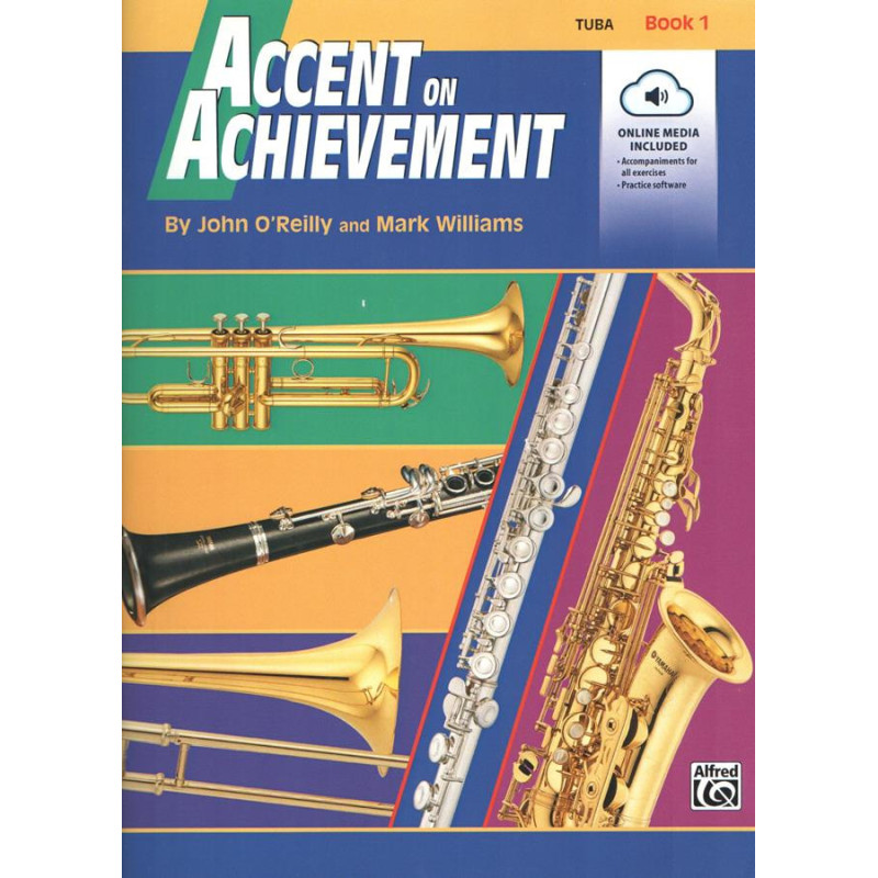 Accent on Achievement, Book 1 + Media Online - Tuba Mark Williams  John O'Reilly