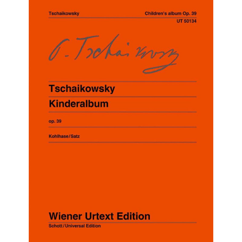 Jugendalbum Opus 39 Album for the Young Op 39 for Piano Pyotr Ilyich Tchaikovsky