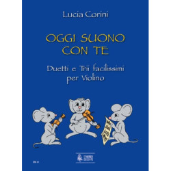 Oggi Suono con te - Lucia Corini - Duetti e Trii facilissimi per Violino