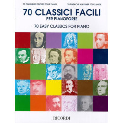 70 CLASSICI FACILI PER PIANOFORTE