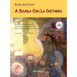 B. GIUFFREDI - A SCUOLA CON LA CHITARRA + 2 CD - Bruno Giuffredi