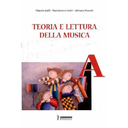 Teoria e lettura della musica. Vol. A Per la Scuola media - Galli Lietti Mascoli