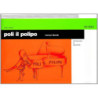 Poli il polipo. Introduzione al pianoforte - Carolyn Moretti