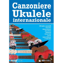 Canzoniere Ukulele - Internazionale - 83 successi (testi e accordi)