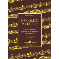 M. FULGONI - MANUALE DI SOLFEGGIO VOLUME PRIMO