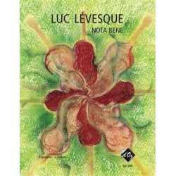Nota bene - Luc Lévesque -...