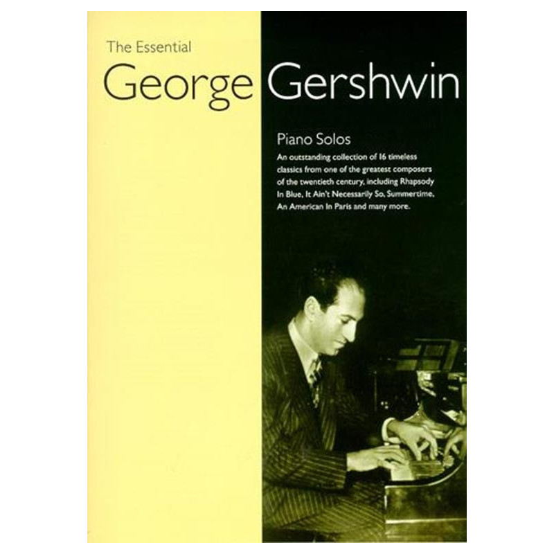 The Essential George Gershwin - Pianoforte