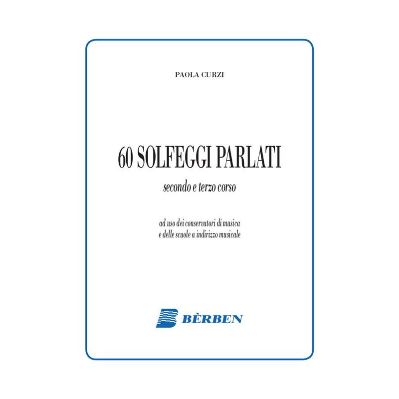 60 Solfeggi Parlati Secondo e Terzo Corso - Paola Curzi