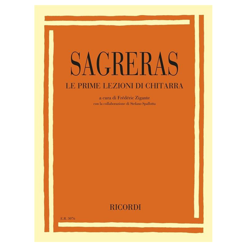 Le prime lezioni di chitarra - Julio S. Sagreras - a cura di Frédéric Zigante