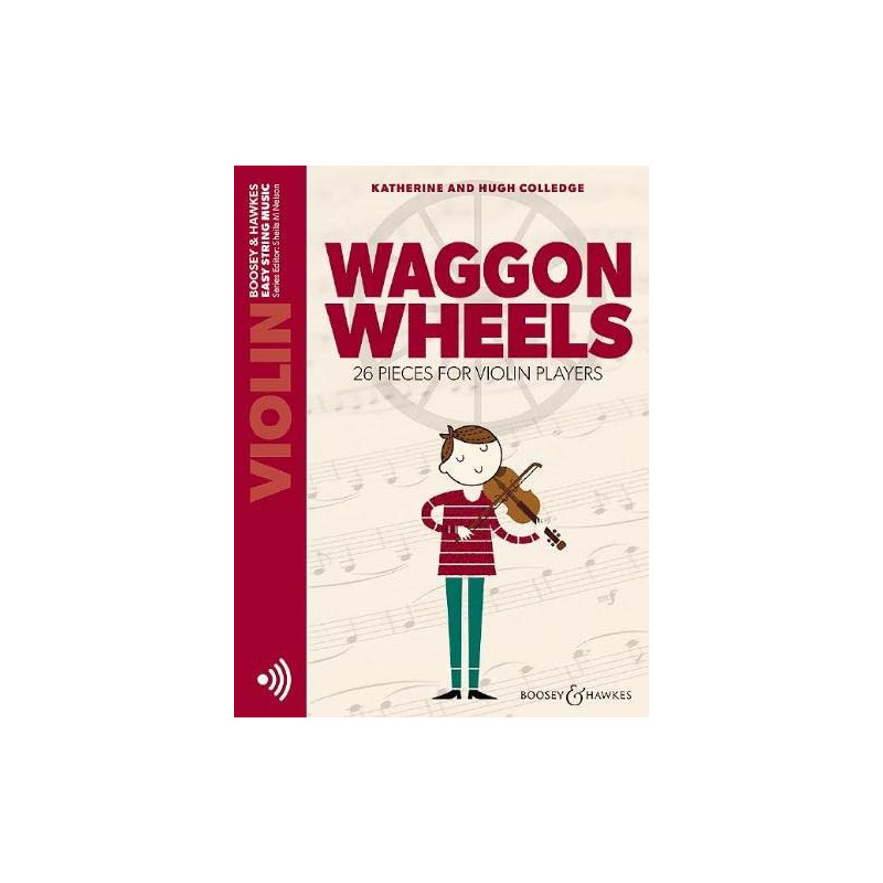 Waggon Wheels + Audio Online - Violino 26 pieces for violin players-Hugh Colledge