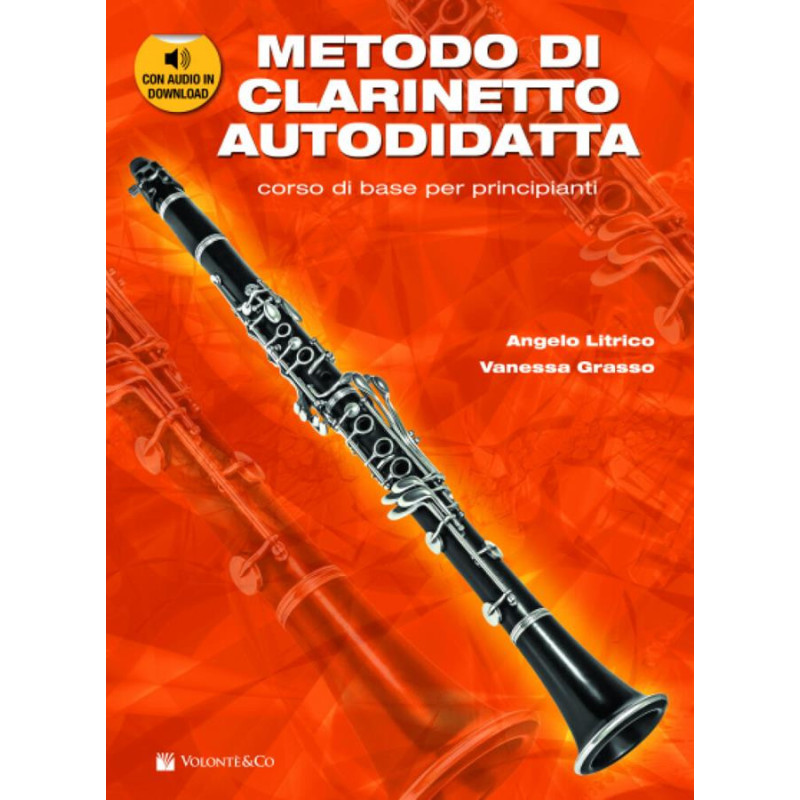 METODO DI CLARINETTO AUTODIDATTA + AUDIO DOWNLOAD - Litrico, Grasso