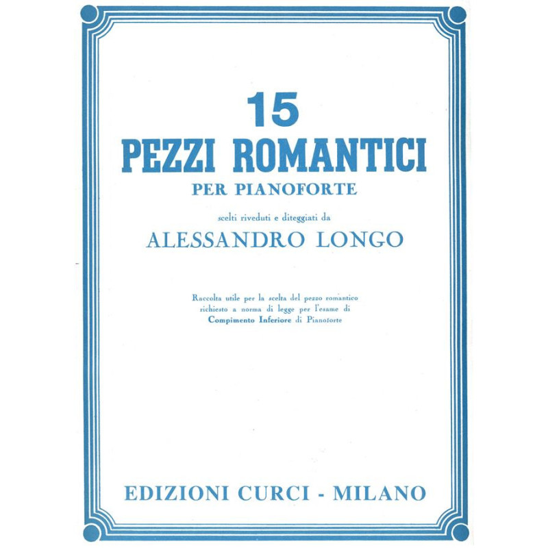 15 pezzi romantici - Alessandro Longo - Pianoforte