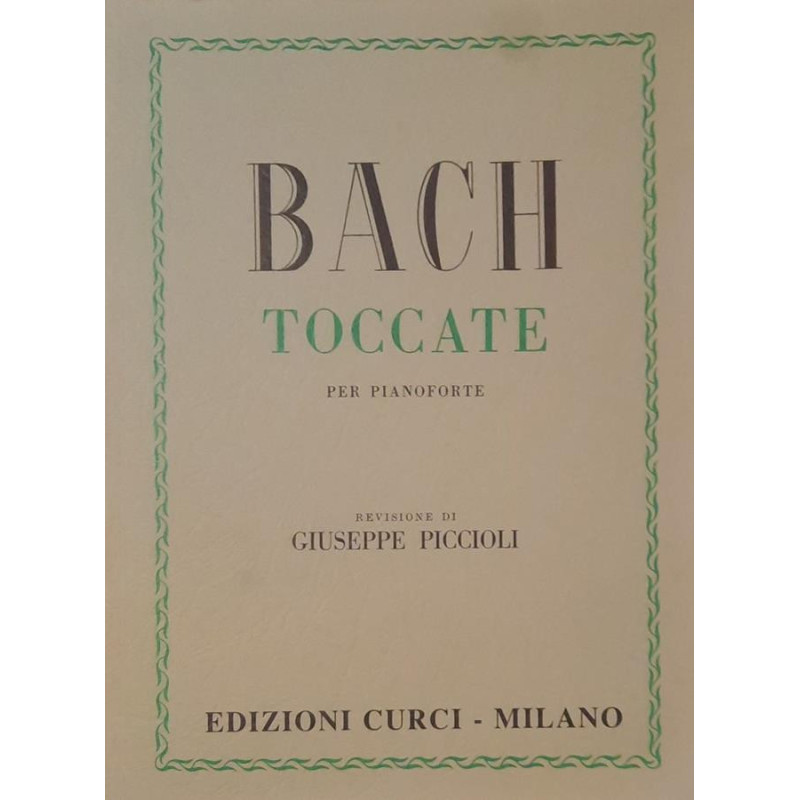 Toccate - Johann Sebastian Bach - Pianoforte (rev. Piccioli)
