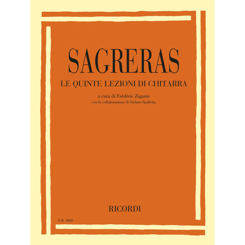 Le quinte lezioni di chitarra - Julio S. Sagreras - a cura di Frédéric Zigante