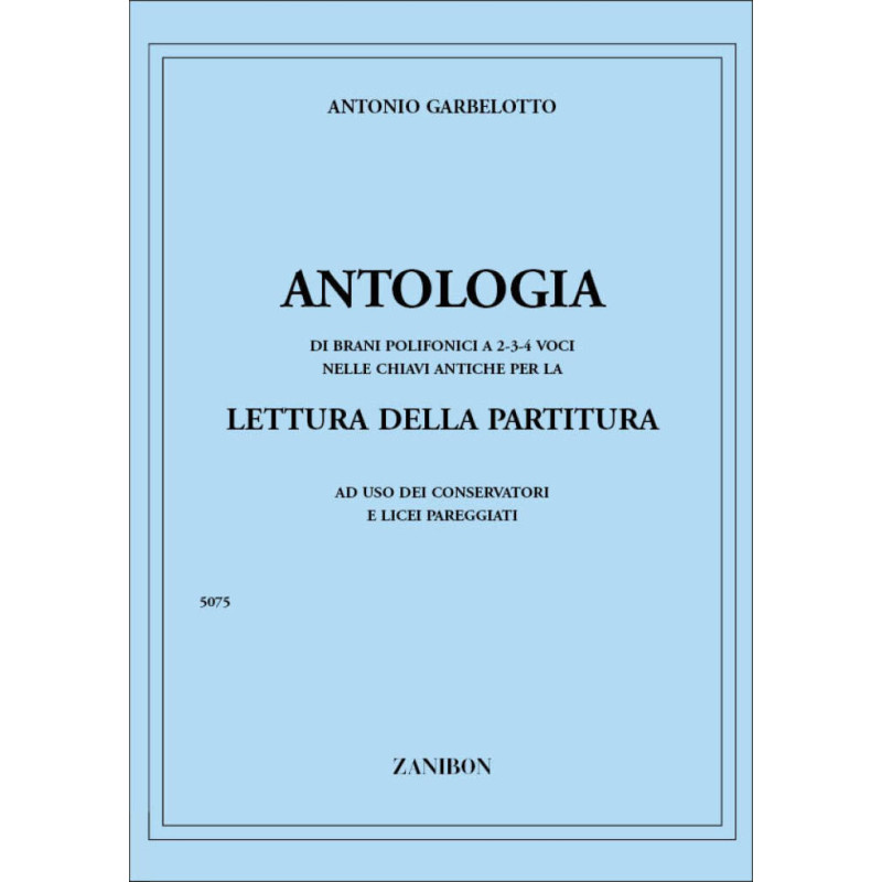 Antologia Di Brani Polifonici 2-3-4 Voci - Antonio Garbelotto