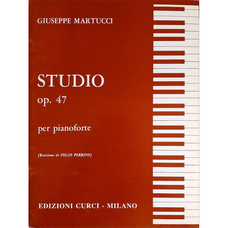 Studio op. 47 - Giuseppe Martucci - (Rev. F. Perrino) - Pianoforte