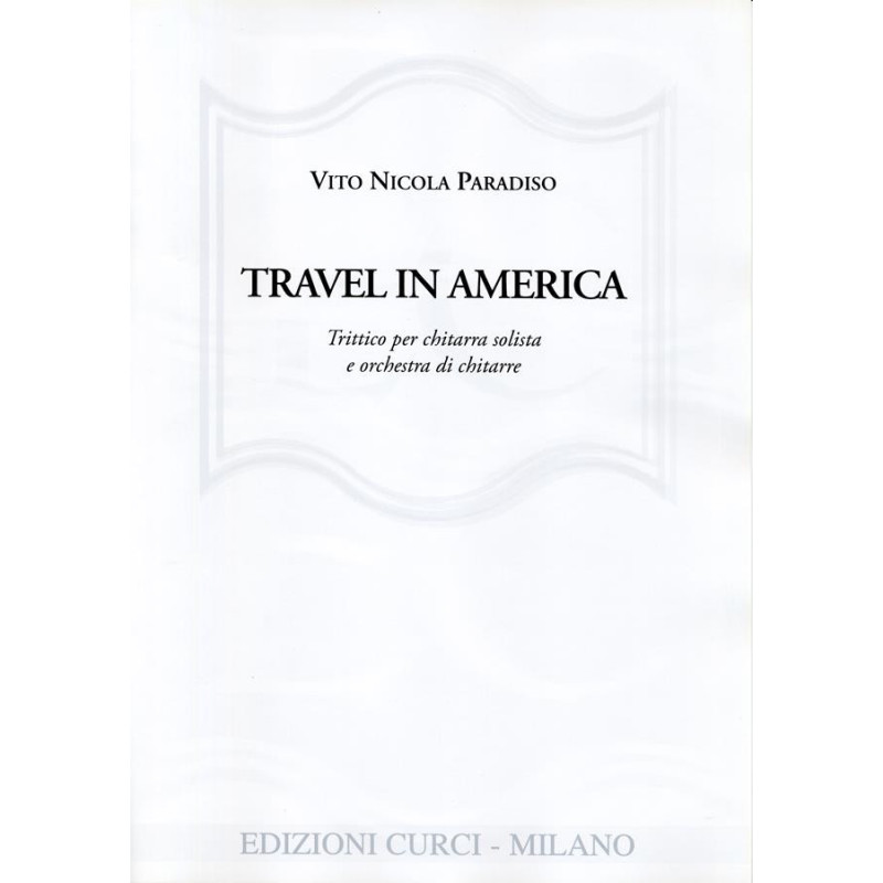 Travel in America - chitarra solista e orchestra chitarre - Vito Nicola Paradiso