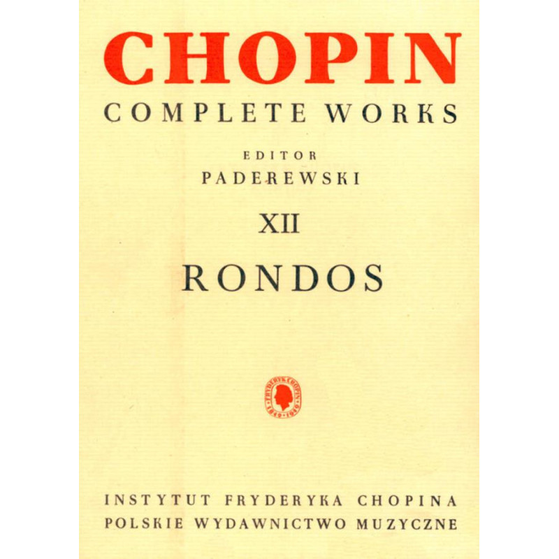 Chopin Complete Works XII: Rondos - Ignacy Jan Paderewski