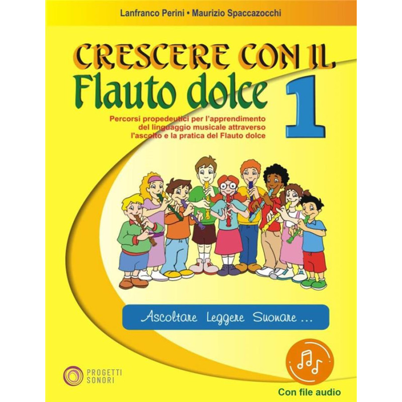 Crescere Con Il Flauto Dolce 1 + audio online - Maurizio Spaccazocchi
