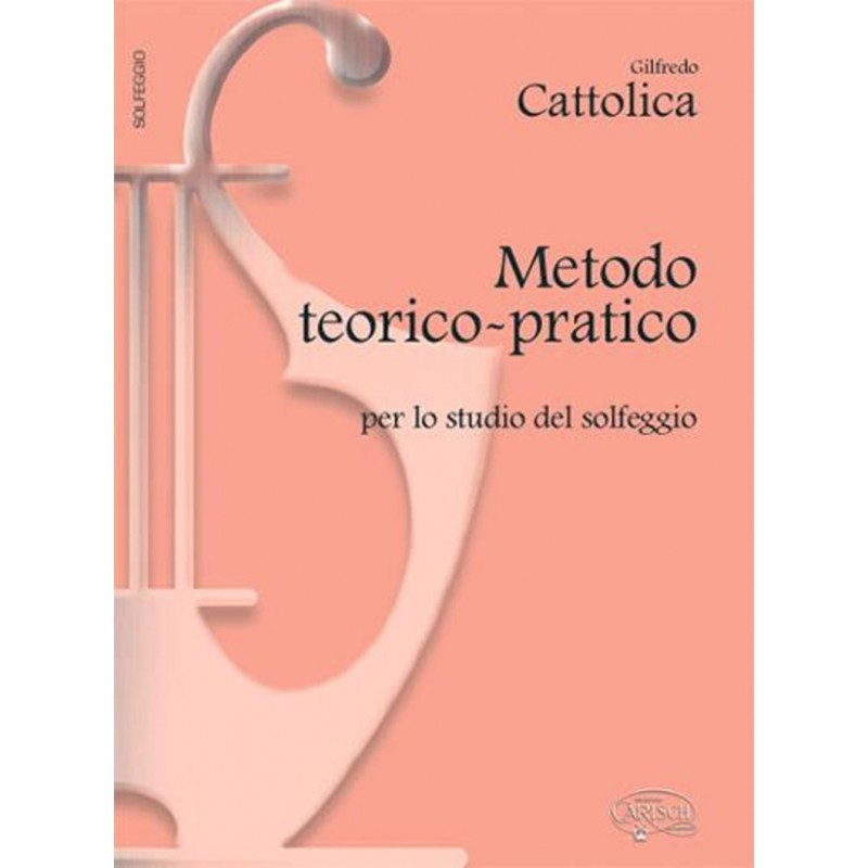 Metodo Teorico Pratico Del Solfeggio -  Cattolica - Tutti gli strumenti