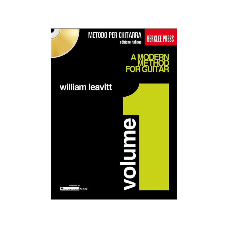 WILLIAM LEAVITT - A MODERN METHOD FOR GUITAR VOL. 1 + CD - HMGB - IN ITALIANO