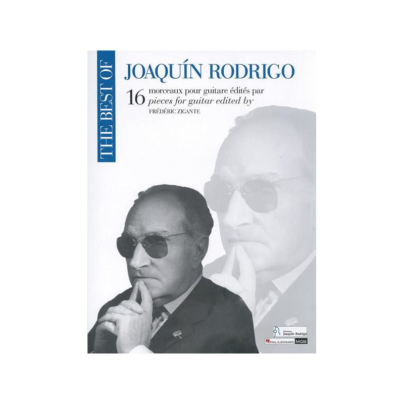 THE BEST OF JOAQUIN RODRIGO - 16 PEZZI PER CHITARRA A CURA DI FREDERIC ZIGANTE