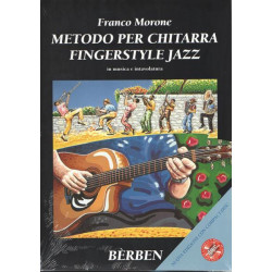 F. MORONE - METODO PER CHITARRA FINGERSTYLE JAZZ IN MUSICA E INTAVOLATURA + CD