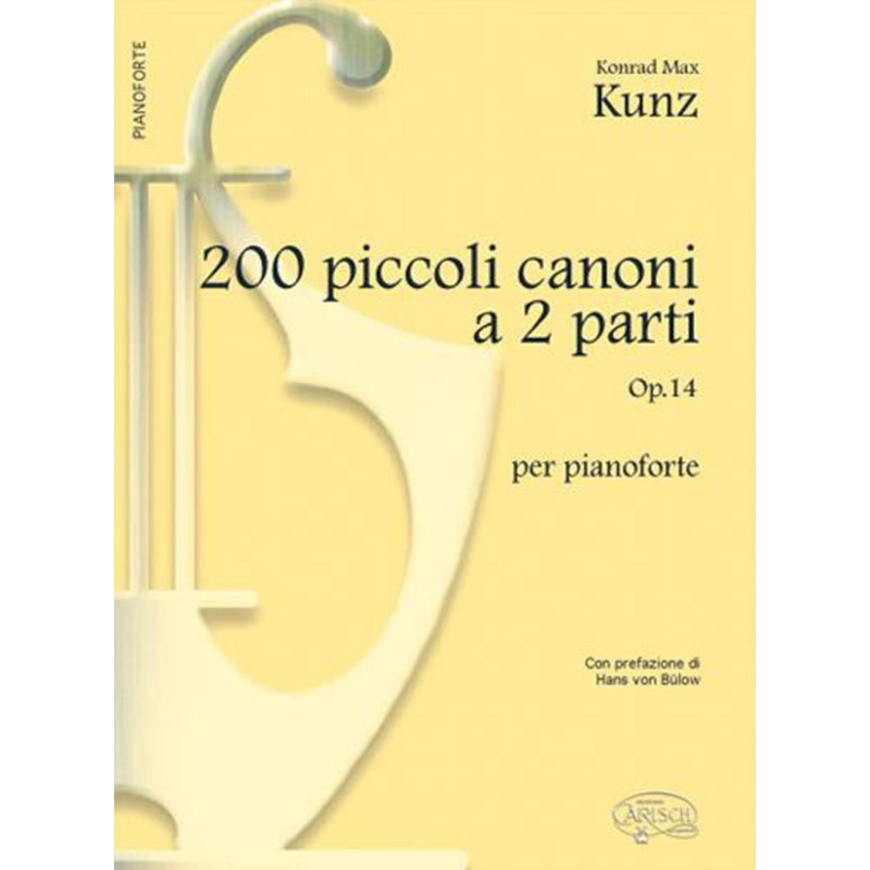 200 Piccoli Canoni, a 2 Parti Op.14 - Konrad Max Kunz - Pianoforte