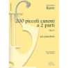 200 Piccoli Canoni, a 2 Parti Op.14 - Konrad Max Kunz - Pianoforte