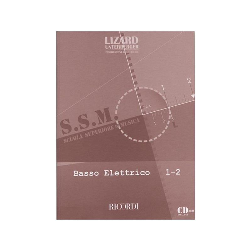 LIZARD - SCUOLA SUPERIORE DI MUSICA - BASSO ELETTRICO 1-2 + CD - METODO