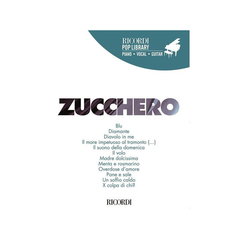 ZUCCHERO - RICORDI POP LIBRARY - CANTO - PIANOFORTE - CHITARRA