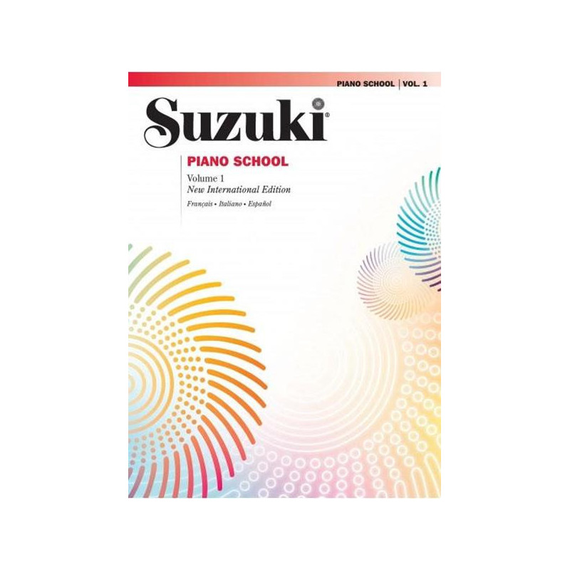 SUZUKI PIANO SCHOOL  VOLUME 1 - ED. IN ITALIANO, SPAGNOLO, FRANCESE
