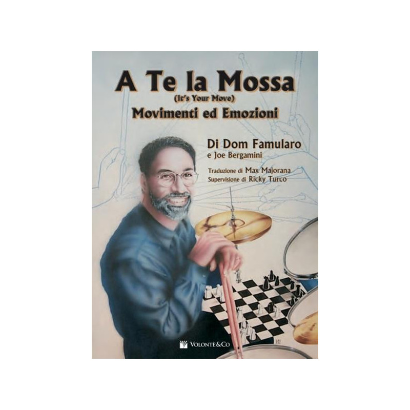 DOM FAMULARO/JOE BERGAMINI - A TE LA MOSSA (IT'S YOUR MOVE) MANUALE DI BATTERIA