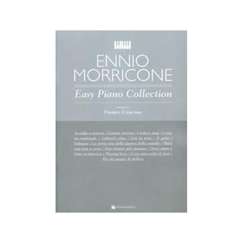 PRIMI TASTI - ENNIO MORRICONE - EASY PIANO COLLECTION - F. CONCINA