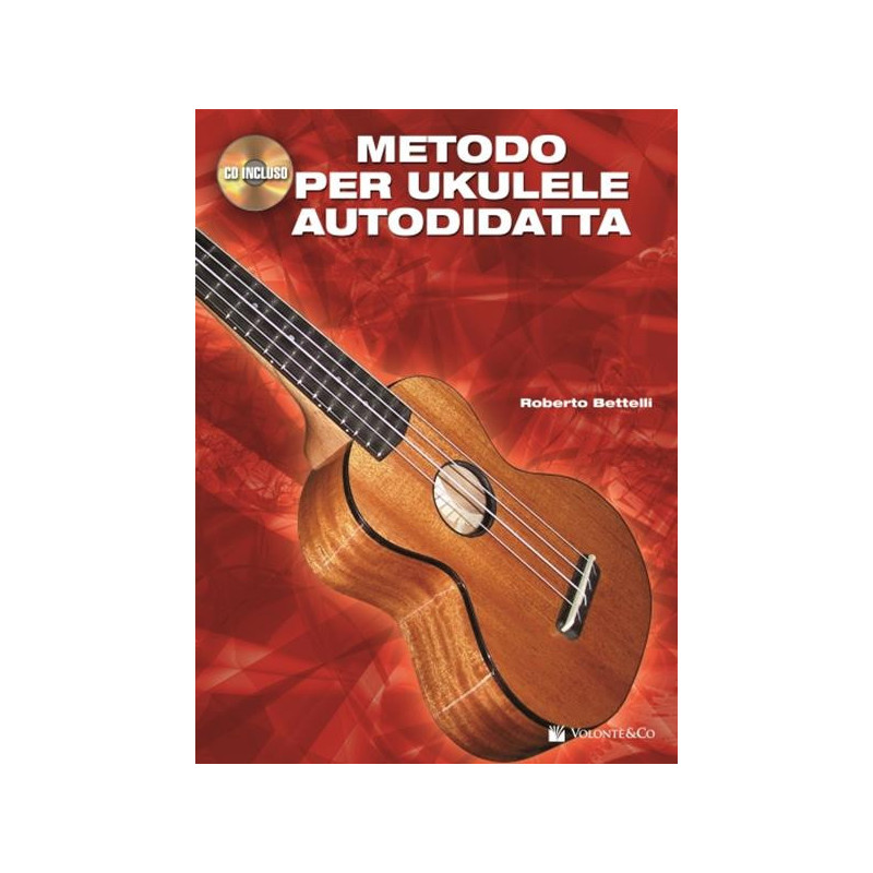 METODO PER UKULELE AUTODIDATTA + CD - ROBERTO BETTELLI