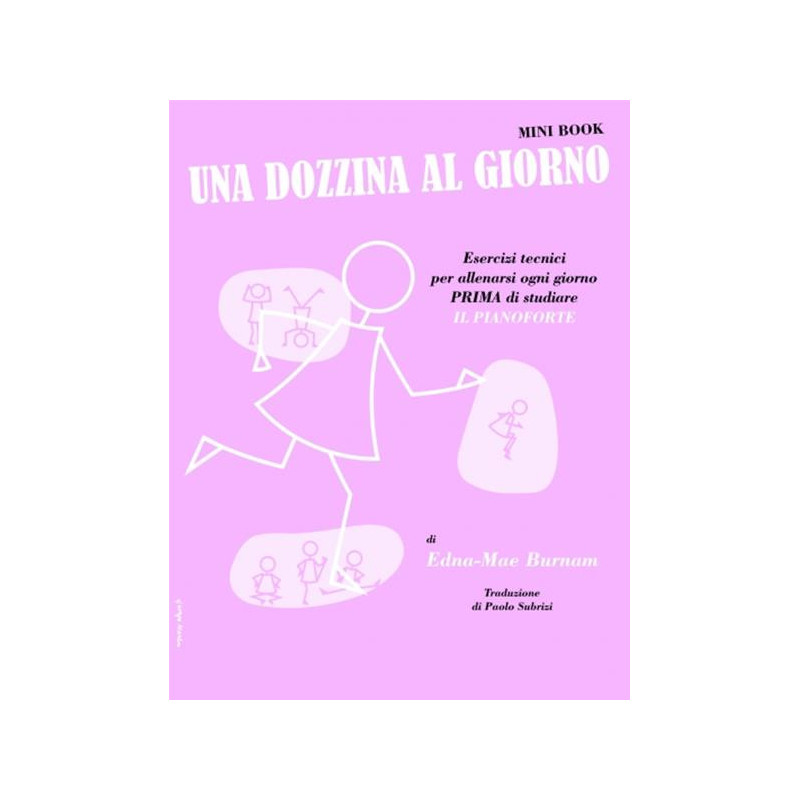 EDNA-MAE BURNAM - UNA DOZZINA AL GIORNO - MINI BOOK - PIANOFORTE MINIBOOK