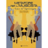 METAFORE PER IL MUSICISTA - TEORIA E TECNICA DELL'IMPROVVISAZIONE JAZZ