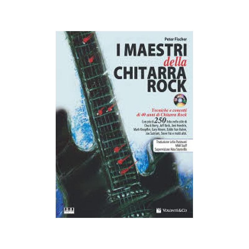 I MAESTRI DELLA CHITARRA ROCK + CD - P. FISCHER - MANUALE