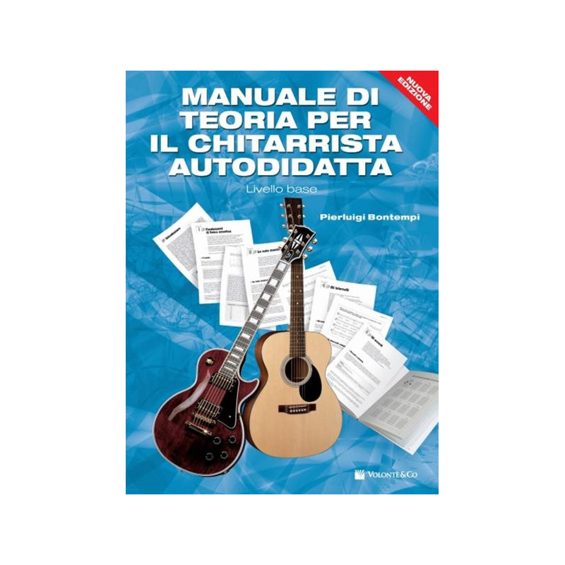MANUALE DI TEORIA PER IL CHITARRISTA AUTODIDATTA - P. BONTEMPI