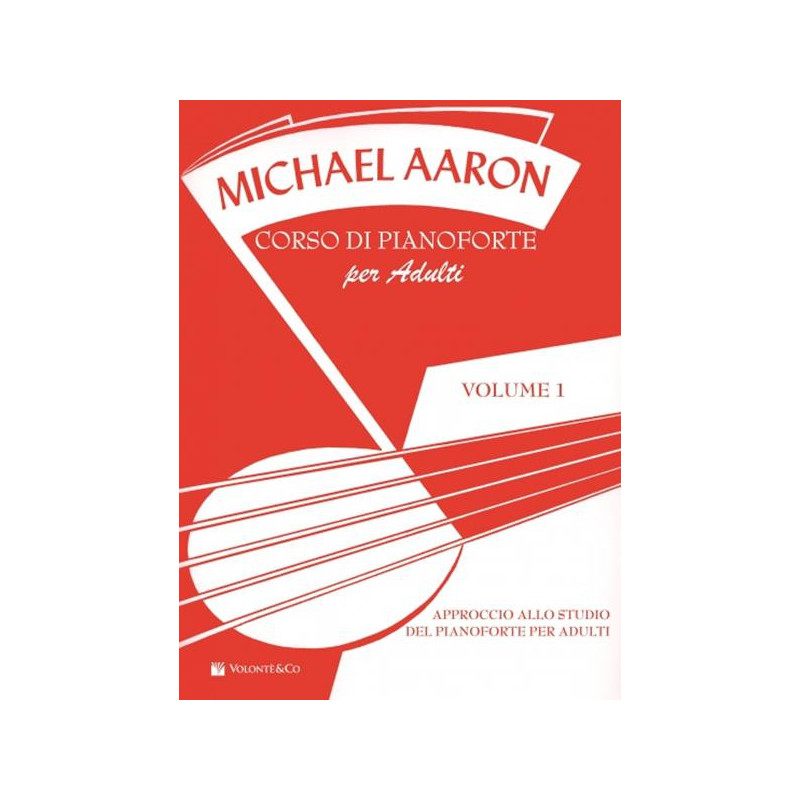 MICHAEL AARON - CORSO DI PIANOFORTE PER ADULTI VOL. 1 - MANUALE