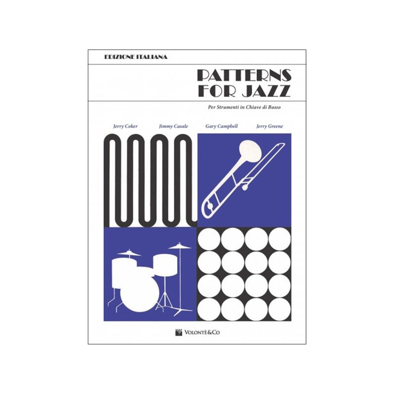 PATTERNS FOR JAZZ - STRUMENTI IN CHIAVE DI BASSO (EDIZIONE ITALIANA)
