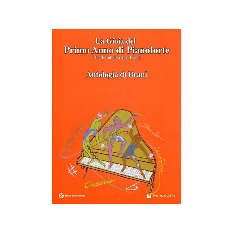 LA GIOIA DEL PRIMO ANNO DI PIANOFORTE - ANTOLOGIA DI BRANI
