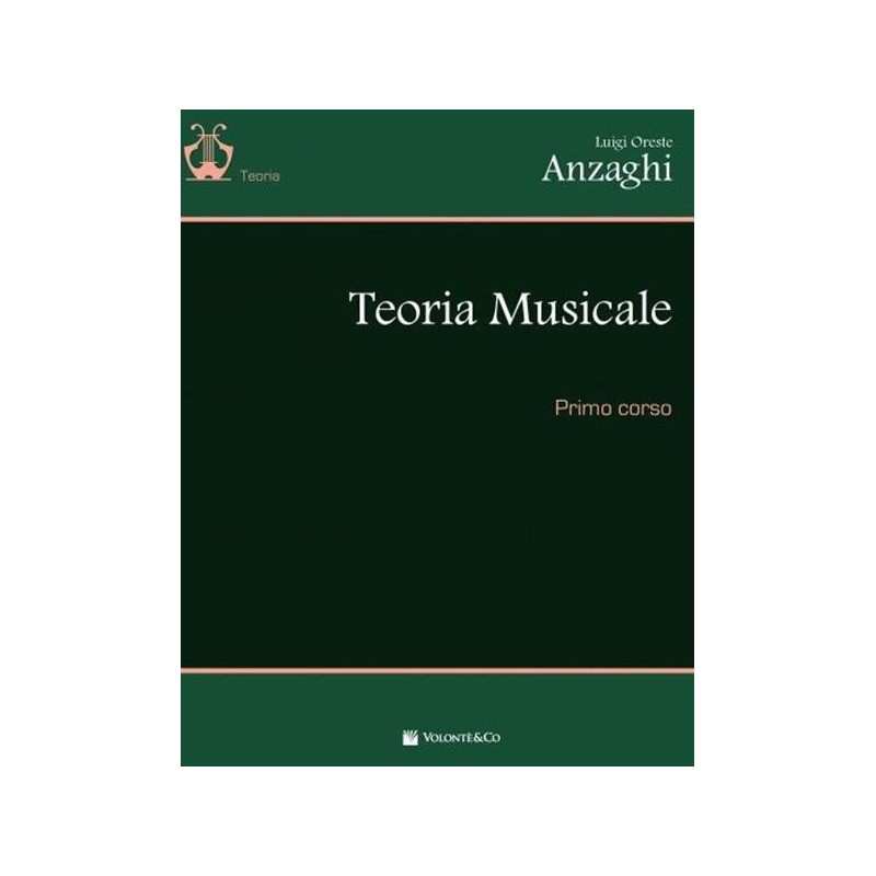 L. O. ANZAGHI - TEORIA MUSICALE - PRIMO CORSO