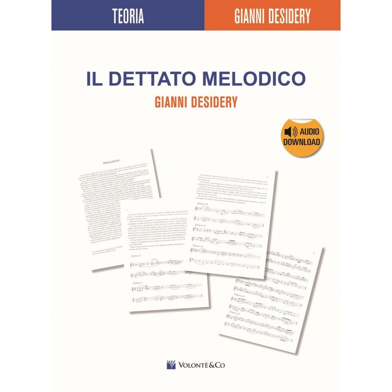 G. DESIDERY - IL DETTATO MELODICO + AUDIO DOWNLOAD - MANUALE DI MUSICA