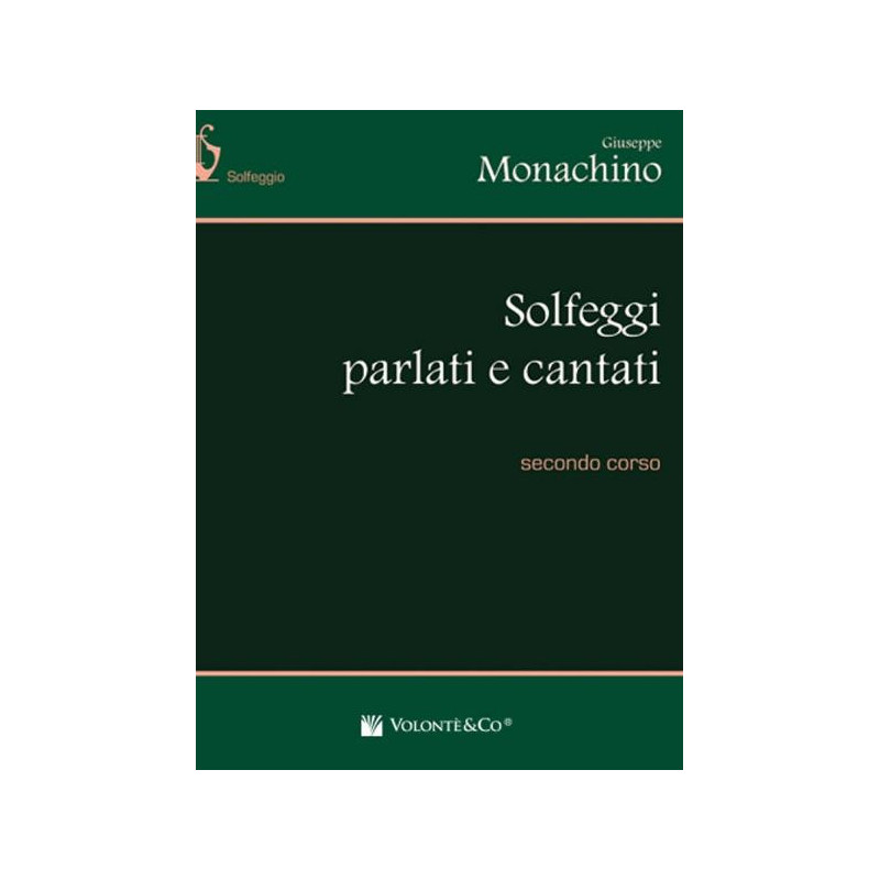 MONACHINO - SOLFEGGI PARLATI E CANTATI SECONDO CORSO