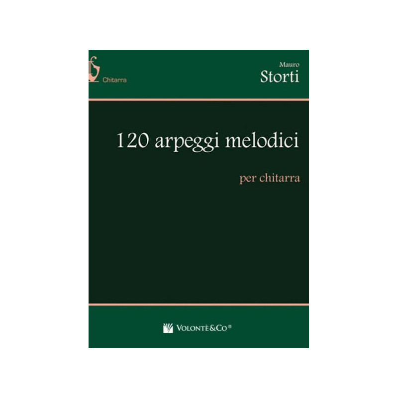 MAURO STORTI - 120 ARPEGGI MELODICI - PER CHITARRA