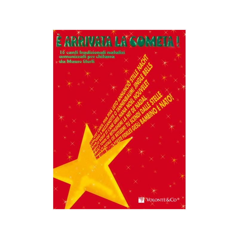 MAURO STORTI - E' ARRIVATA LA COMETA! - SPARTITI DI NATALE PER CHITARRA